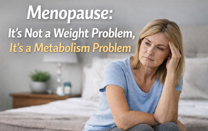 Menopause Weight Gain: It’s a Metabolism Issue